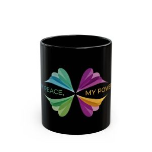 MY Peace, My Power Black Mug (11oz, 15oz)