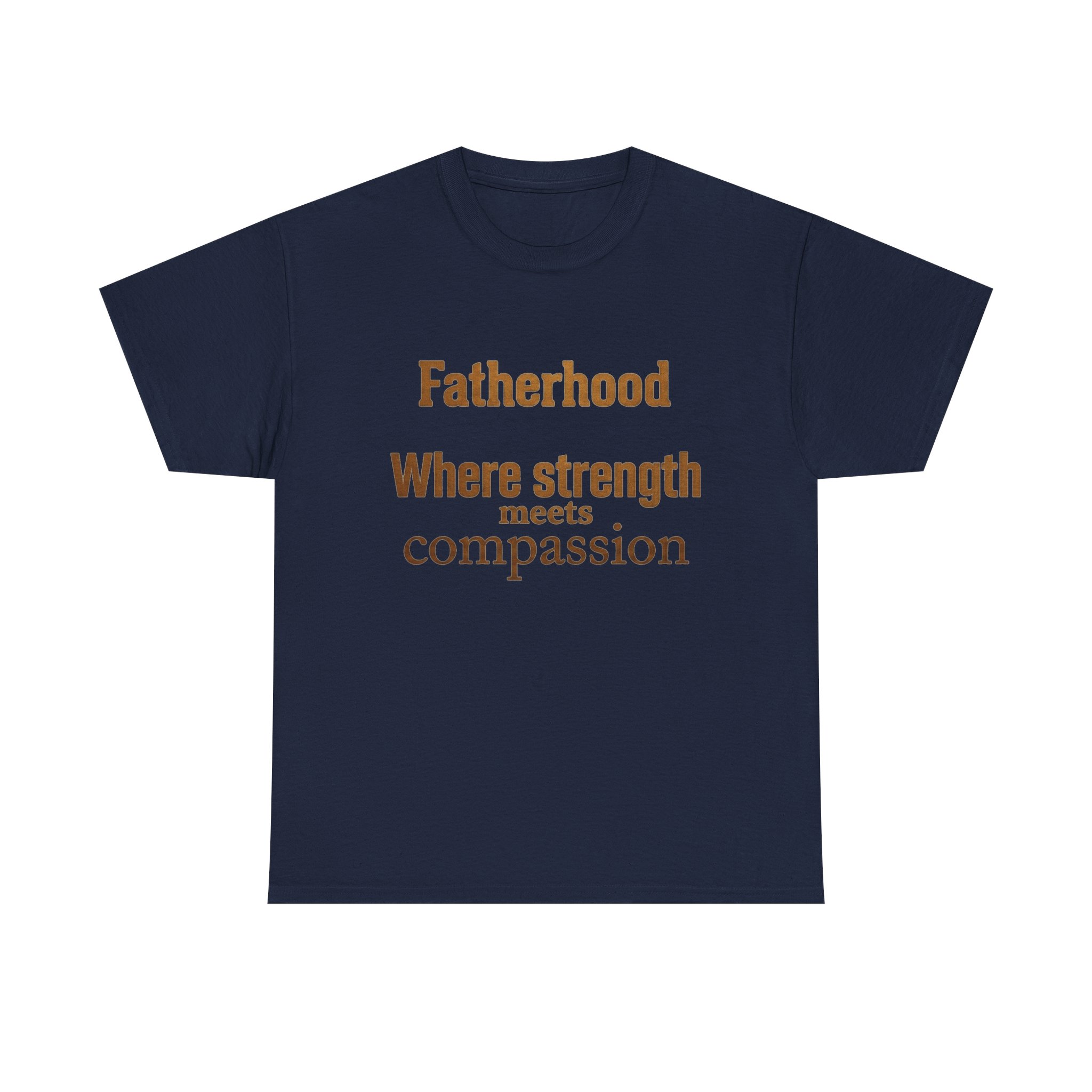 Fatherhood Tee — "Fatherhood Where Strength Meets Compassion" Father's Day T‑Shirt - Image 21