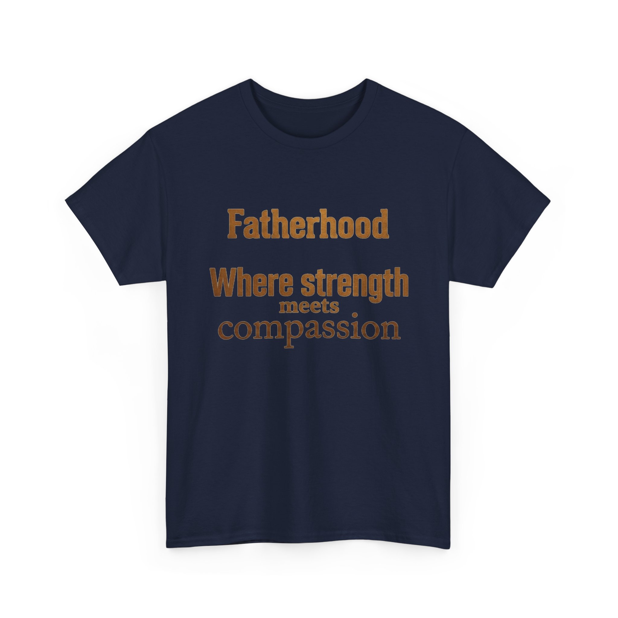 Fatherhood Tee — "Fatherhood Where Strength Meets Compassion" Father's Day T‑Shirt - Image 23