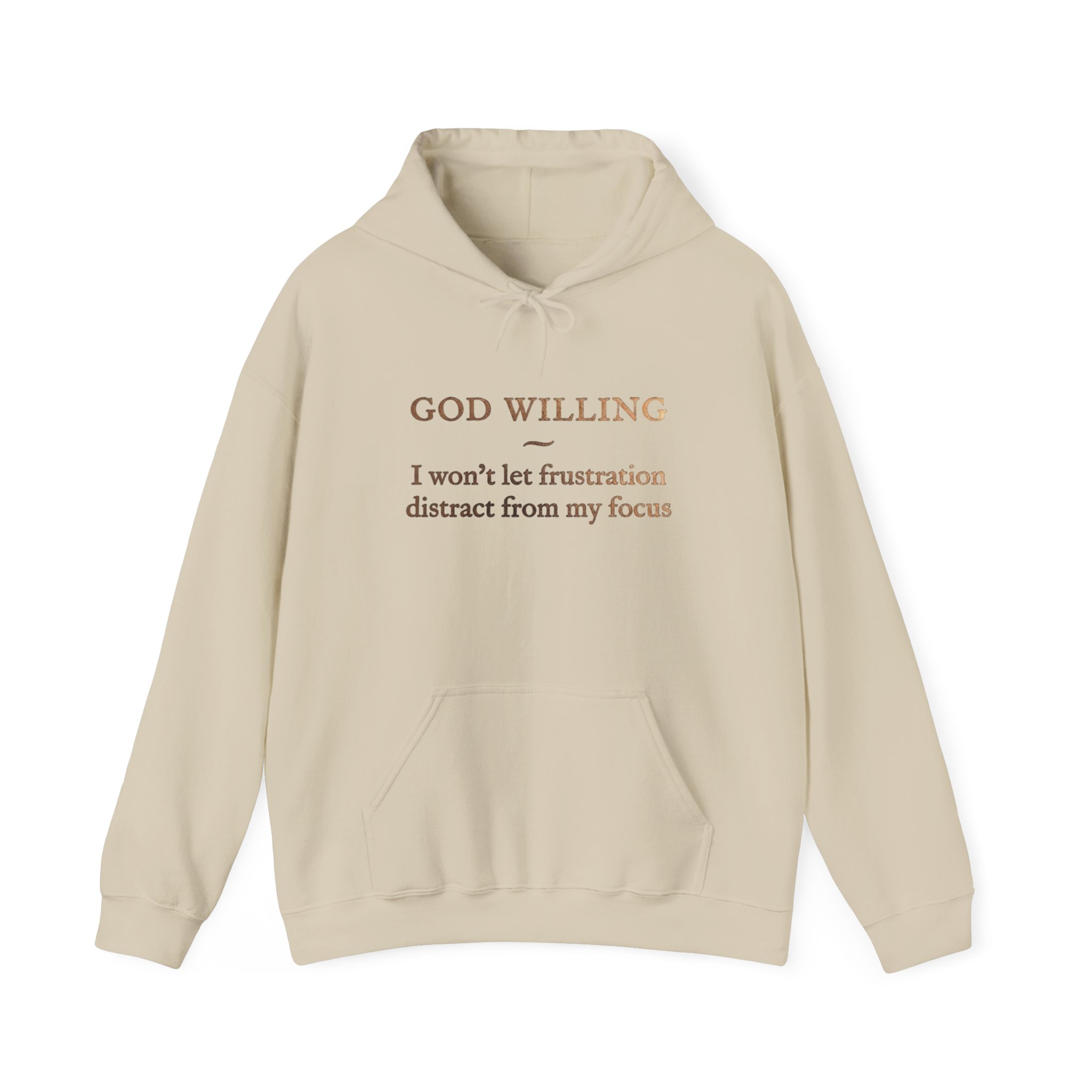 " I Won't Let Frustration" ™ Hooded Sweatshirt - Image 5