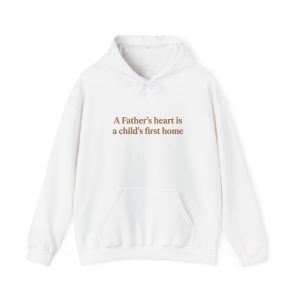 "A Fathers' Heart" Hoodie