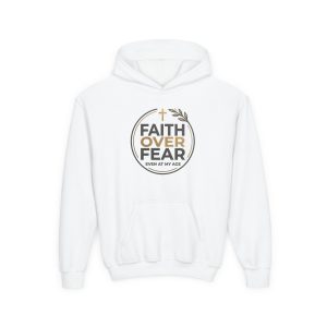 "Faith Over Fear"- Hoodie