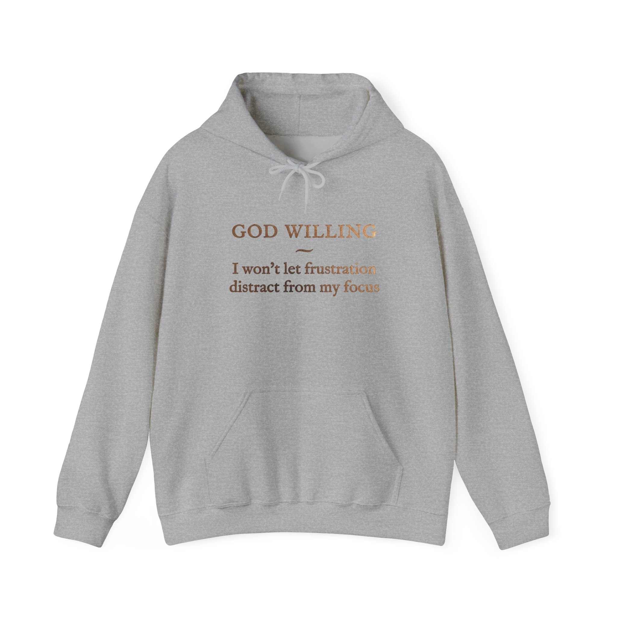 " I Won't Let Frustration" ™ Hooded Sweatshirt - Image 9