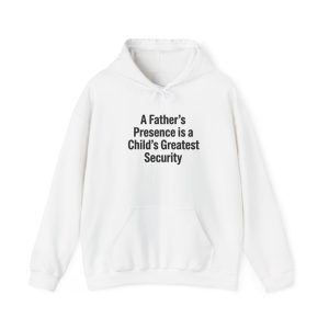 "A Fathers' Security" ™ Hoodie