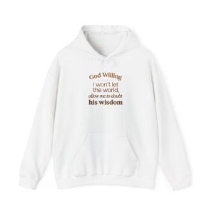 "I Won't Let The World" Hoodie