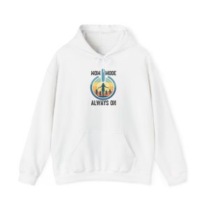 "Mom Mode" -Hoodie
